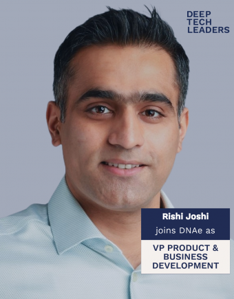 Rishi Joshi, VP Product & Business Development, DNAe