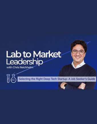 Selecting the right deep tech startup: A job seeker's guide | Lab to Market Leadership podcast episode cover
